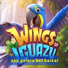 app galera bet baixar